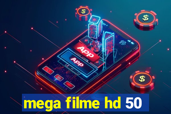 mega filme hd 50